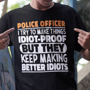Camiseta Oficial de Policía Intento Hacer Las Cosas Diverti