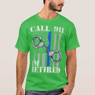 Camiseta Oficial De Policía Llama Al 911 Im Retirada A La P