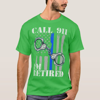 Camiseta Oficial De Policía Llama Al 911 Im Retirada A La P