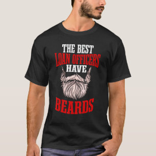 Camiseta Oficial de préstamos Beard Teller Mortgagee Banker