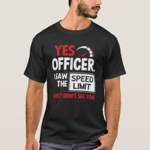Camiseta Oficial de Sí del coche Vi El Límite De Velocidad