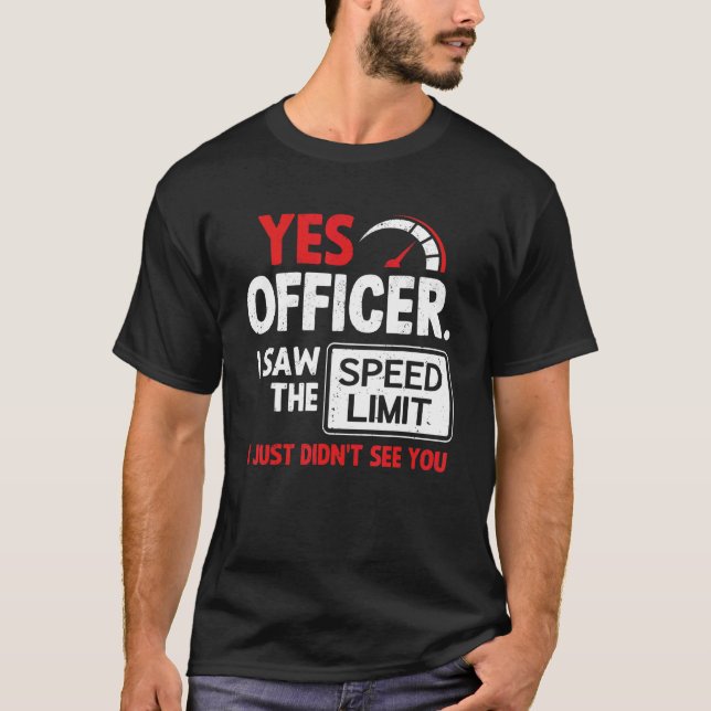 Camiseta Oficial de Sí del coche Vi El Límite De Velocidad  (Anverso)