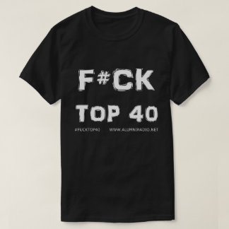 Camiseta oficial del ejército del top 40 de F#ck -
