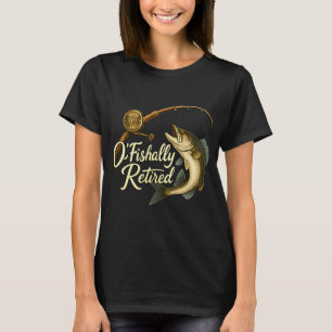 Camiseta Oficialmente Jubilado Pescando O Pez Aliado Jubila