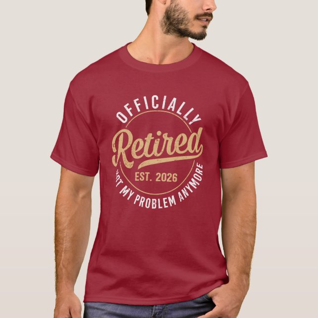 Camiseta Oficialmente Retirado 2026 Ya No Es Mi Problema (Anverso)
