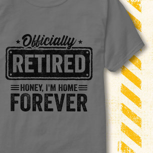 Camiseta Oficialmente Retirado en Casa para Siempre Diverti