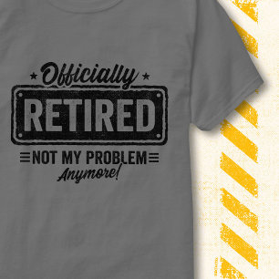 Camiseta Oficialmente Retirado No Es Mi Problema Vintage Di
