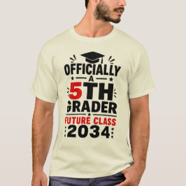 Camiseta Oficialmente un estudiante de 5º grado, clase futu