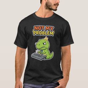 Camiseta Oficina No Es Mi Problema