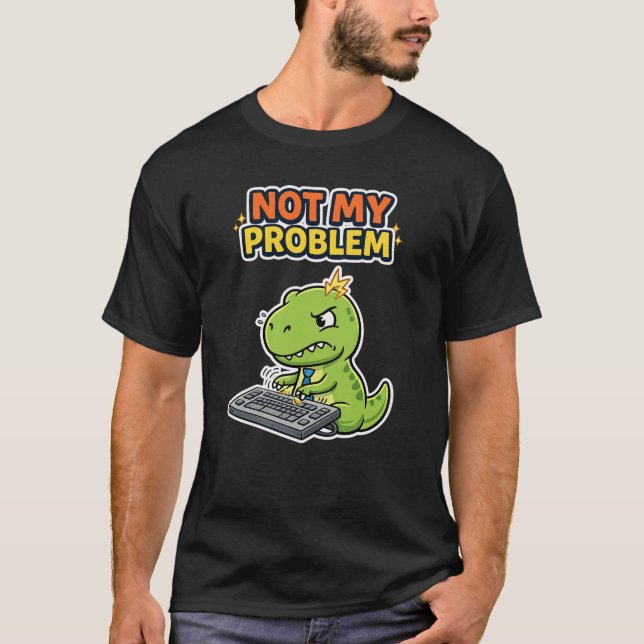 Camiseta Oficina No Es Mi Problema (Anverso)