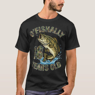 Camiseta O'Fishally 18 Años Cumpleaños Pesca Lubina