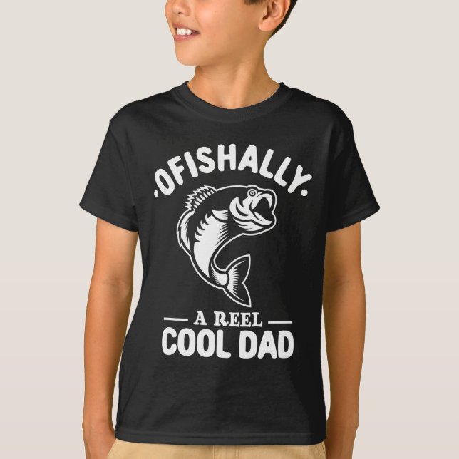 Camiseta Ofishally A Reel Cool Dad Funny Fishing Lover  (Anverso)