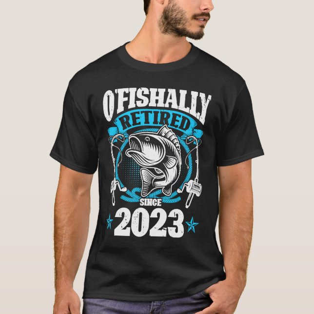 Camiseta O'Fishally Retired 2023 Fishing Rod Retiring Fishe (Anverso)