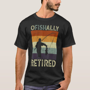 Camiseta Ofishally Retired Fishing Retro Retirement Fishing