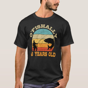 Camiseta O'Fishally Tema Del Cumpleaños De La Pesca De 48 A