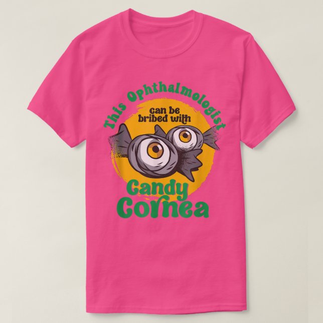 Camiseta Oftalmólogo gracioso Candy Cornea Ojo Médica Hall (Diseño del anverso)