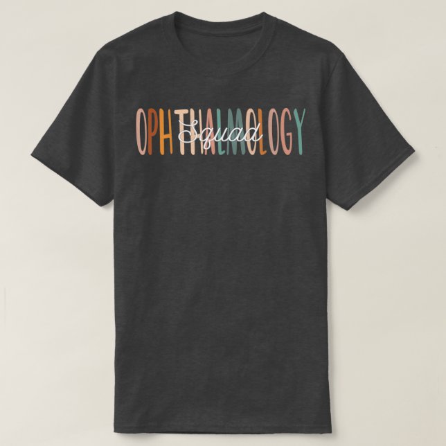 Camiseta Oftalmólogos divertidos Médica Escuadrón de Oftalm (Diseño del anverso)