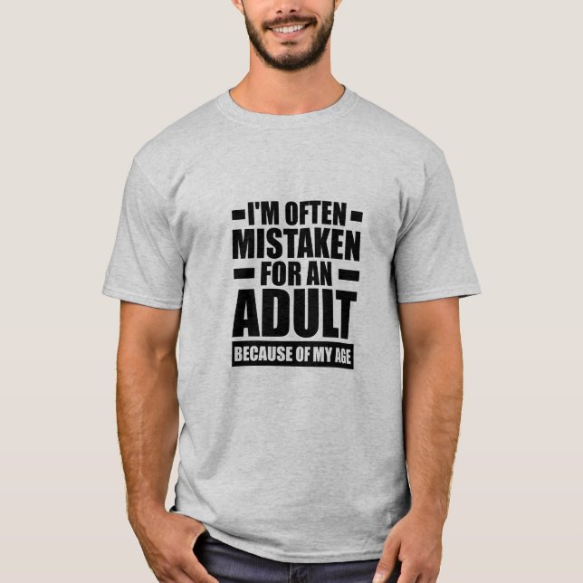 Camiseta Often Mistaken For An Adult - T-Shirt (Anverso)