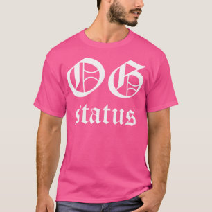 Camiseta Og Status Original Gangster Hip Hop Gangsta Rap