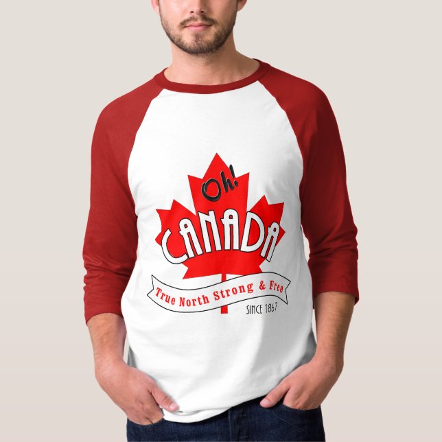 Camiseta ¡Oh Canadá! El norte verdadero fuerte y libera - (Anverso)