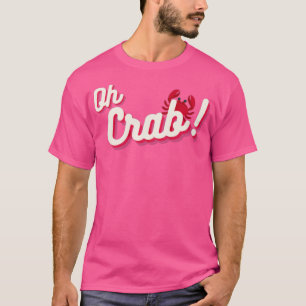 Camiseta Oh Cangrejo