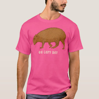 Camiseta Oh Capy Day Wildlife Rodent Animal Happy Day Capyb