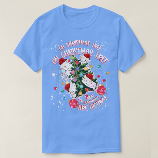 Camiseta Oh Christmas Tree Your Ornaments Are History Cats  (Diseño del anverso)