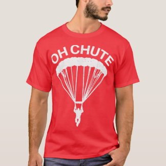 Camiseta Oh Chute Gracioso Regalo De Buceo Para Skydiver Pa