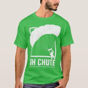 Camiseta Oh Chute Skydiving