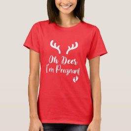 Camiseta Oh ciervo estoy embarazada / Navidades regalo de e