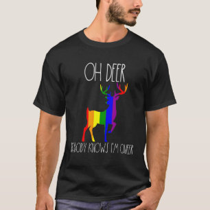 Camiseta Oh ciervo, soy marica, nadie sabe que soy gays.