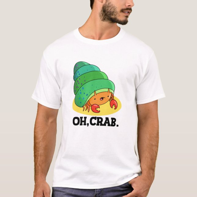 Camiseta Oh Crab Gracioso Crab Phrase Pun (Anverso)