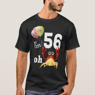 Camiseta Oh Crap, tengo 56 años. Humor cangrejo de cumpleañ