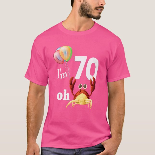 Camiseta Oh Crap, tengo 70 años. Humor cangrejo de cumpleañ (Anverso)