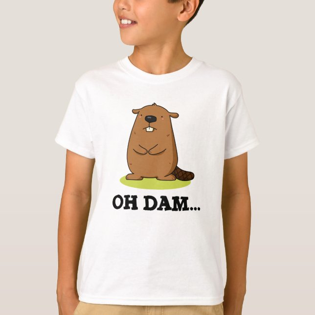 Camiseta Oh Dam Funny Beaver Pun (Anverso)
