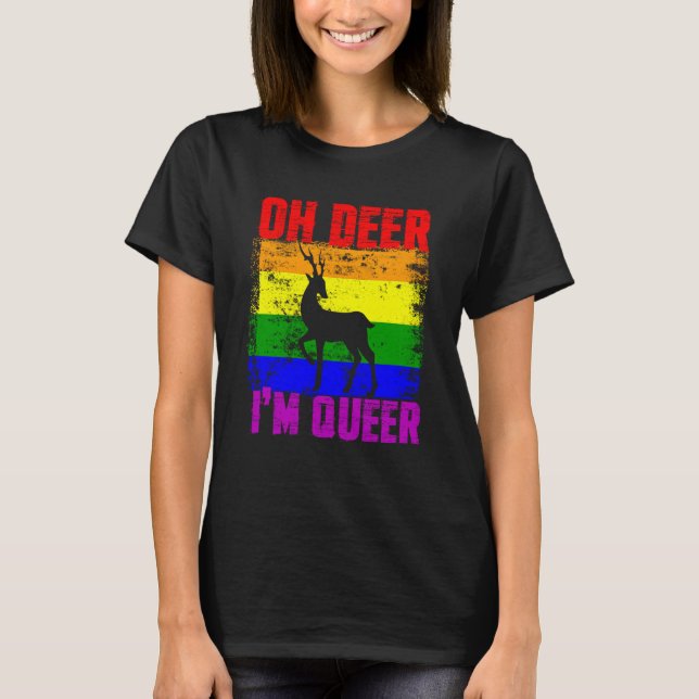 Camiseta Oh Deer I'm Queer Gay Pride Month LGBTQ Pride (Anverso)