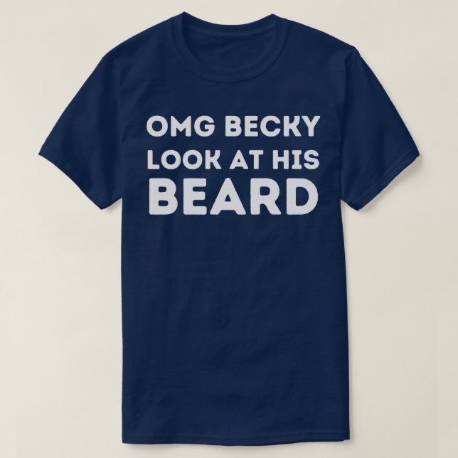 Camiseta Oh Dios mío Becky mira su barba quiere ser (Diseño del anverso)