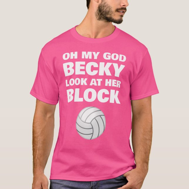 Camiseta Oh Dios Mío Becky Mira Su Bloque Gracioso Voleibol (Anverso)