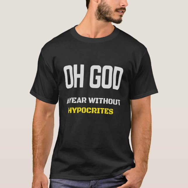 Camiseta Oh Dios Un Año Sin Hipócritas (Anverso)