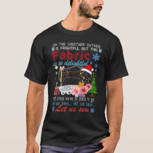 Camiseta Oh, El Clima Exterior Es Aterrador Pero Este Fabri