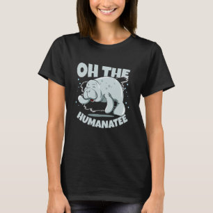 Camiseta Oh El cuidador del manatí vaca marina animal marin
