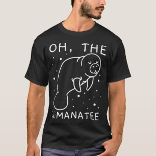 Camiseta Oh, El Regalo Humano Para Los Amantes De Manatee