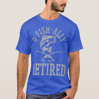 Camiseta Oh Fish Ally Retirado 2023 Pesca divertida