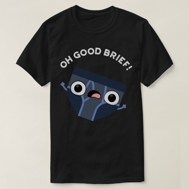 Camiseta Oh Good Brief Funny Underwear Pun (Diseño del anverso)
