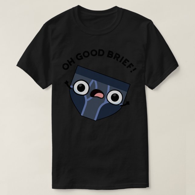 Camiseta Oh Good Brief Funny Underwear Pun 1 (Diseño del anverso)