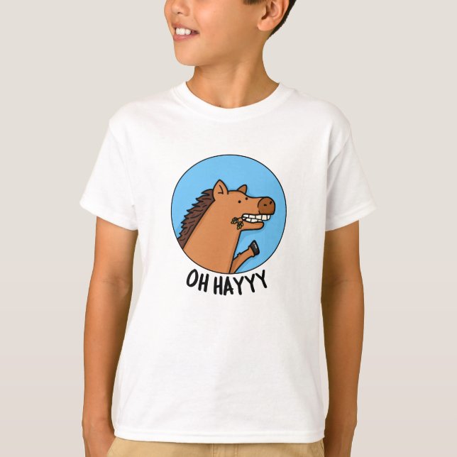 Camiseta Oh Hayyyy Funny Horse Pun (Anverso)