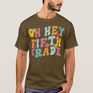 Camiseta Oh Hey 5º Quinto Grado De Vuelta Al Té De Estudian