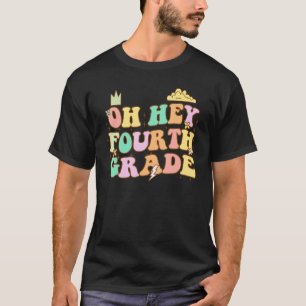 Camiseta Oh Hey Cuarto Grado Cute 4º Grado Equipo 1