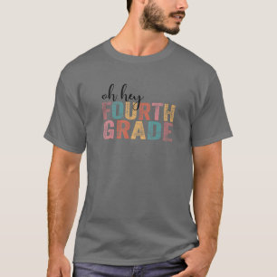 Camiseta Oh Hey Cuarto Grado Grado Gracioso Profesor De Cua