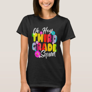 Camiseta Oh Hey equipo de tercer grado de vuelta a la impre